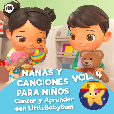 アルバム/Nanas y Canciones para Ninos, Vol. 4 (Cantar y Aprender con LittleBabyBum)/Little Baby Bum en Espanol