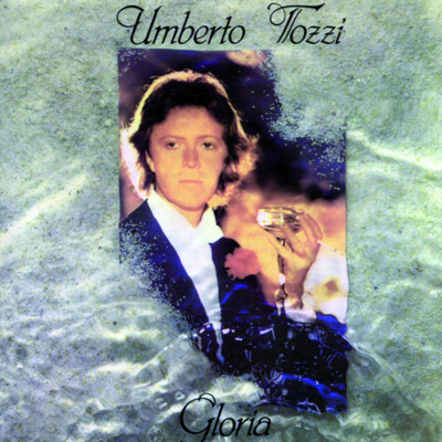 アルバム/Gloria/Umberto Tozzi