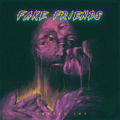 シングル/Fake Friends/Covert Joy