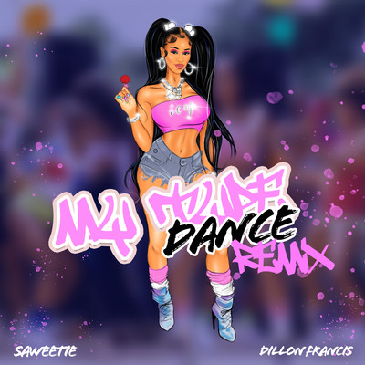 My Type (Dillon Francis Dance Remix)/Saweetie