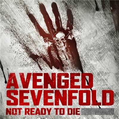 Not Ready to Die (From ”Call of the Dead”)/Avenged Sevenfold