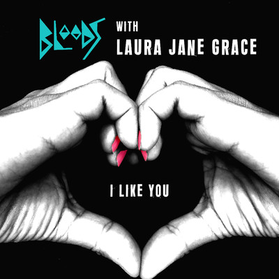 シングル/I Like You/Bloods & Laura Jane Grace