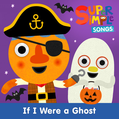 シングル/If I Were a Ghost (Sing-Along)/Super Simple Songs, Noodle & Pals