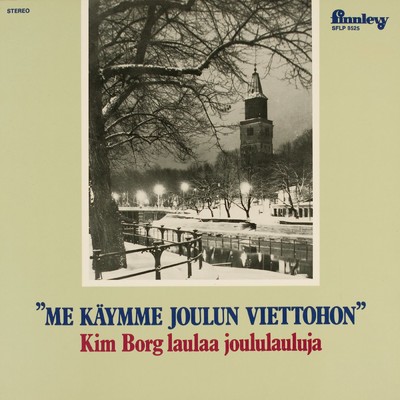 アルバム/Me kaymme joulun viettohon/Kim Borg