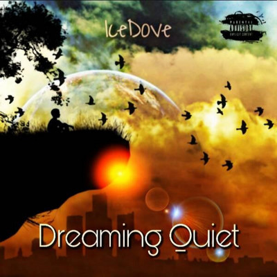 Dreaming Quiet/IceDove