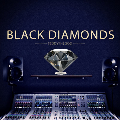 シングル/Black Diamonds/SeddyTheGod