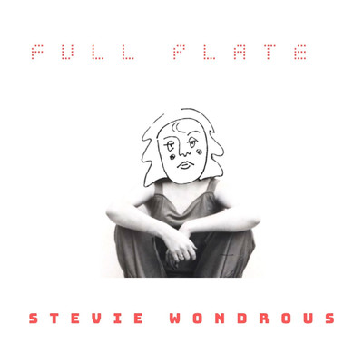 Full Plate/Stevie Wondrous