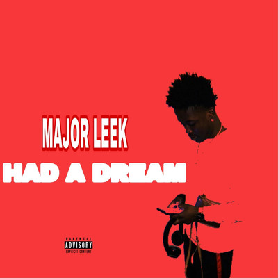 シングル/Had a Dream/Major Leek