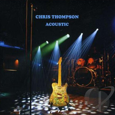 アルバム/Acoustic/Chris Thompson