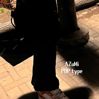 POP type/AZuMi