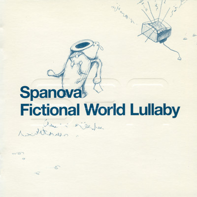 アルバム/Fictional World Lullaby/SPANOVA