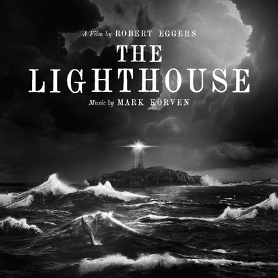 アルバム/The Lighthouse (Original Motion Picture Soundtrack)/Mark Korven