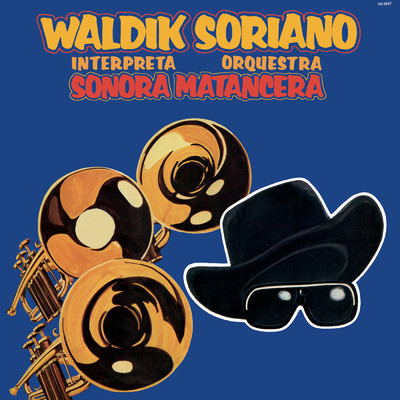 Waldik Soriano Interpreta Orquestra Sonora Mantecera/Waldik Soriano