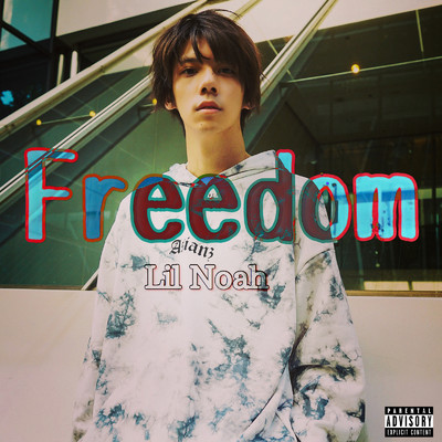 シングル/Freedom/Lil Noah