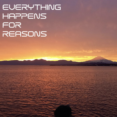 Horizon/Everything Happens For Reasons