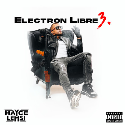 アルバム/Electron libre 3 (Explicit)/Hayce Lemsi