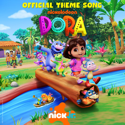 DORA (Official Theme Song)/Dora The Explorer／Nick Jr.