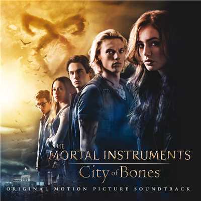 The Mortal Instruments: City of Bones (Original Motion Picture Soundtrack)/Various Artists