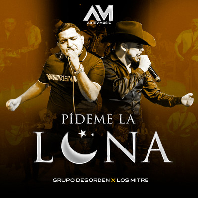 シングル/Pideme La Luna/Grupo Desorden／Los Mitre