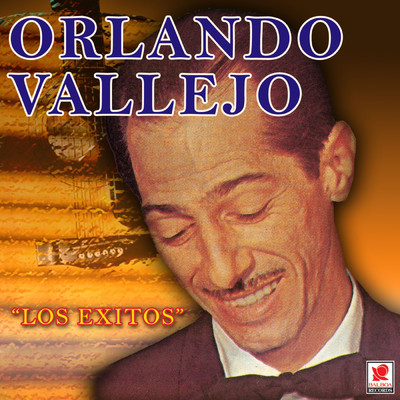 アルバム/Los Exitos/Orlando Vallejo