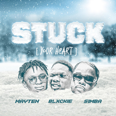 Stuck (Your Heart)/Mayten