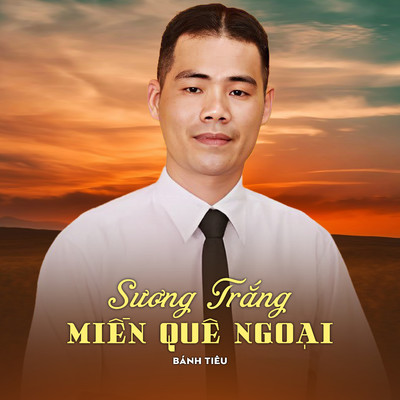 アルバム/Suong Trang Mien Que Ngoai/Banh Tieu