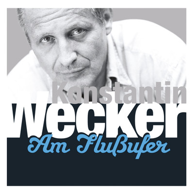 アルバム/Am Flussufer/Konstantin Wecker
