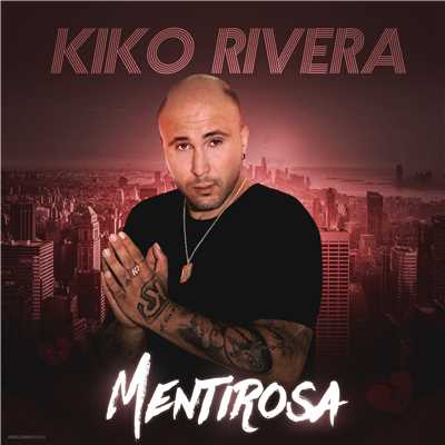 シングル/Mentirosa/Kiko Rivera