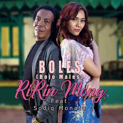 Boles (Bojo Males) [feat. Sodiq Monata]/Ririn Mong