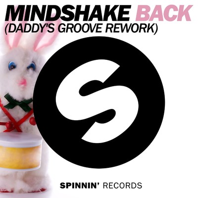 シングル/Back (Daddy's Groove Rework)/Mindshake