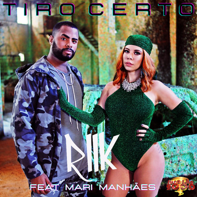 シングル/Tiro Certo (feat. Mari Manhaes)/Furacao 2000 & Riik