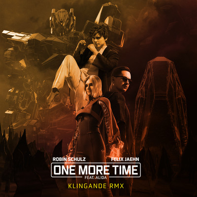 One More Time (feat. Alida) [Klingande Remix]/Robin Schulz／Felix Jaehn