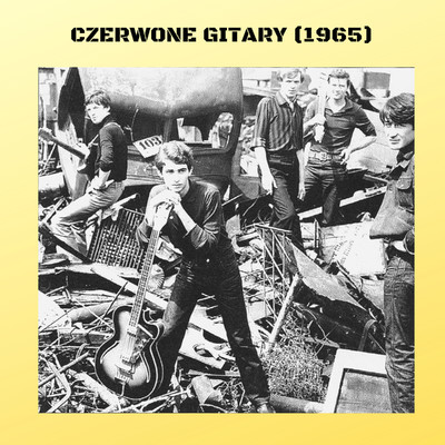 アルバム/Czerwone Gitary (1965)/Czerwone Gitary