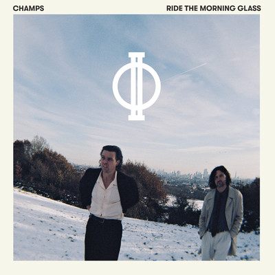 Ride The Morning Glass/CHAMPS