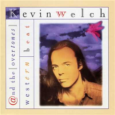 I Look for You/Kevin Welch & The Overtones