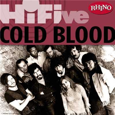 アルバム/Rhino Hi-Five: Cold Blood/Cold Blood