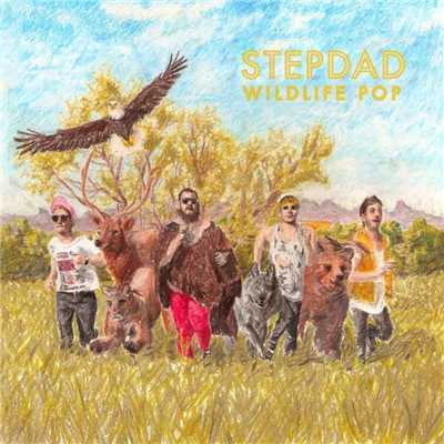 Wildlife Pop (Deluxe Edition)/Stepdad