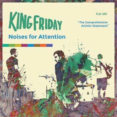 アルバム/Noises For Attention/King Friday
