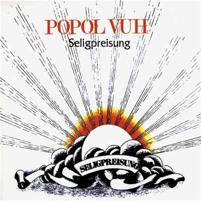 アルバム/Seligpreisung/Popol Vuh
