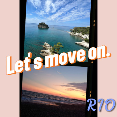 シングル/Let's move on/RIO