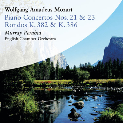 Mozart: Piano Concertos Nos. 21 & 23 and Rondos, K. 382 & K. 386/Murray Perahia