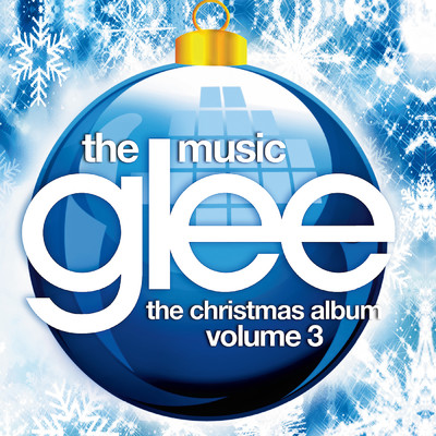 Glee: The Music, The Christmas Album Vol. 3/Glee Cast