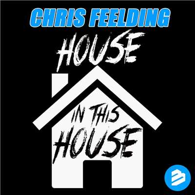 アルバム/House In This House/Chris Feelding