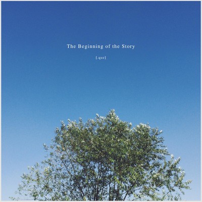 アルバム/The Beginning of the Story/[.que]
