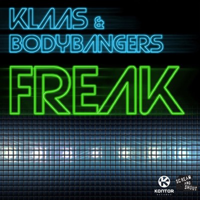 シングル/Freak (Bodybangers Mix)/Klaas & Bodybangers