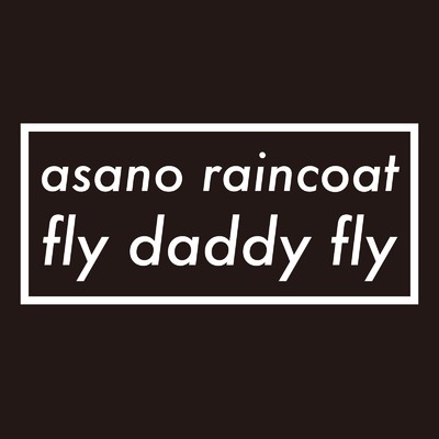 fly daddy fly/asano raincoat