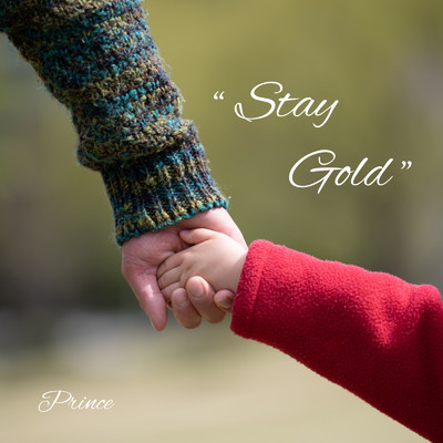 StayGold/Prince