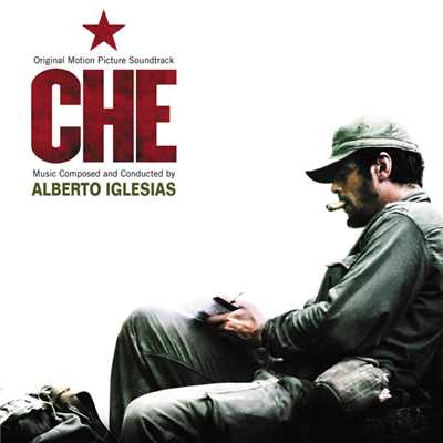 アルバム/Che (Original Motion Picture Soundtrack)/アルベルト・イグレシアス