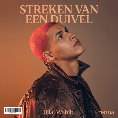 Streken Van Een Duivel (featuring Frenna)/Bilal Wahib