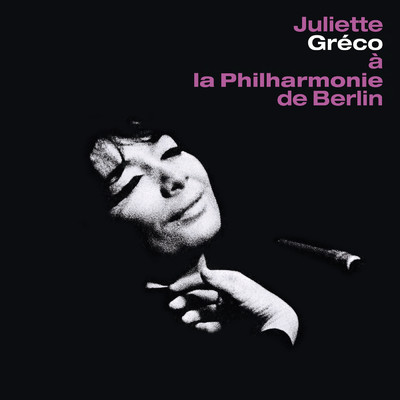 アルバム/A la Philharmonie de Berlin (Live)/ジュリエット・グレコ